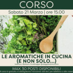 Le aromatiche in cucina, e non solo…(corso) 