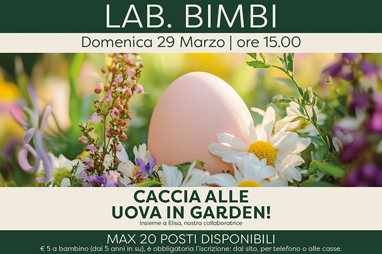 CACCIA ALLE UOVA IN GARDEN! (laboratorio per bambini)