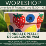 Pennelli e petali: workshop di decorazione vasi